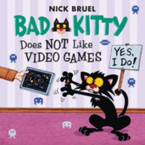 Bad Kitty Does Not Like Video Games : Includes Stickers Paperback
