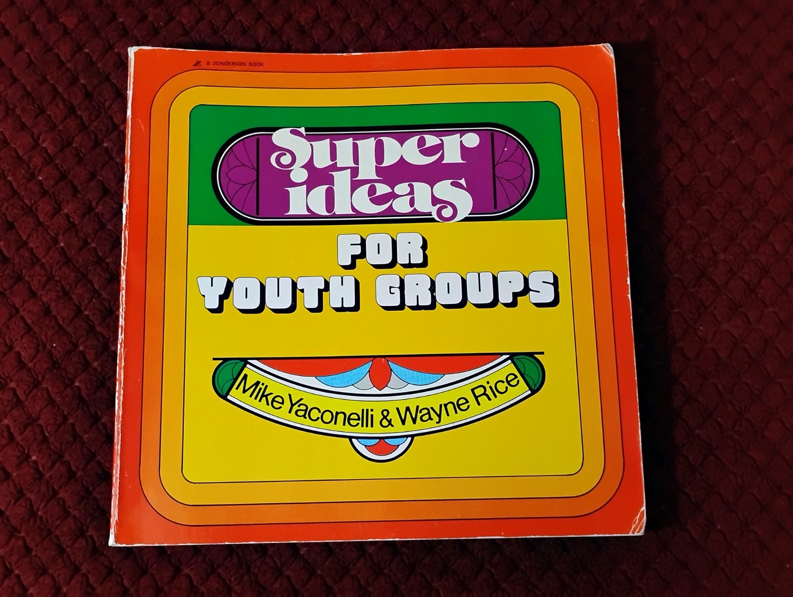 1970s Christian Youth Group books, from Mike Yaconelli & Wayne Rice, 3 books