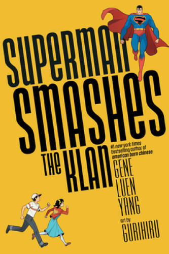 Superman Smashes the Klan – Paperback By Yang, Gene Luen – GOOD