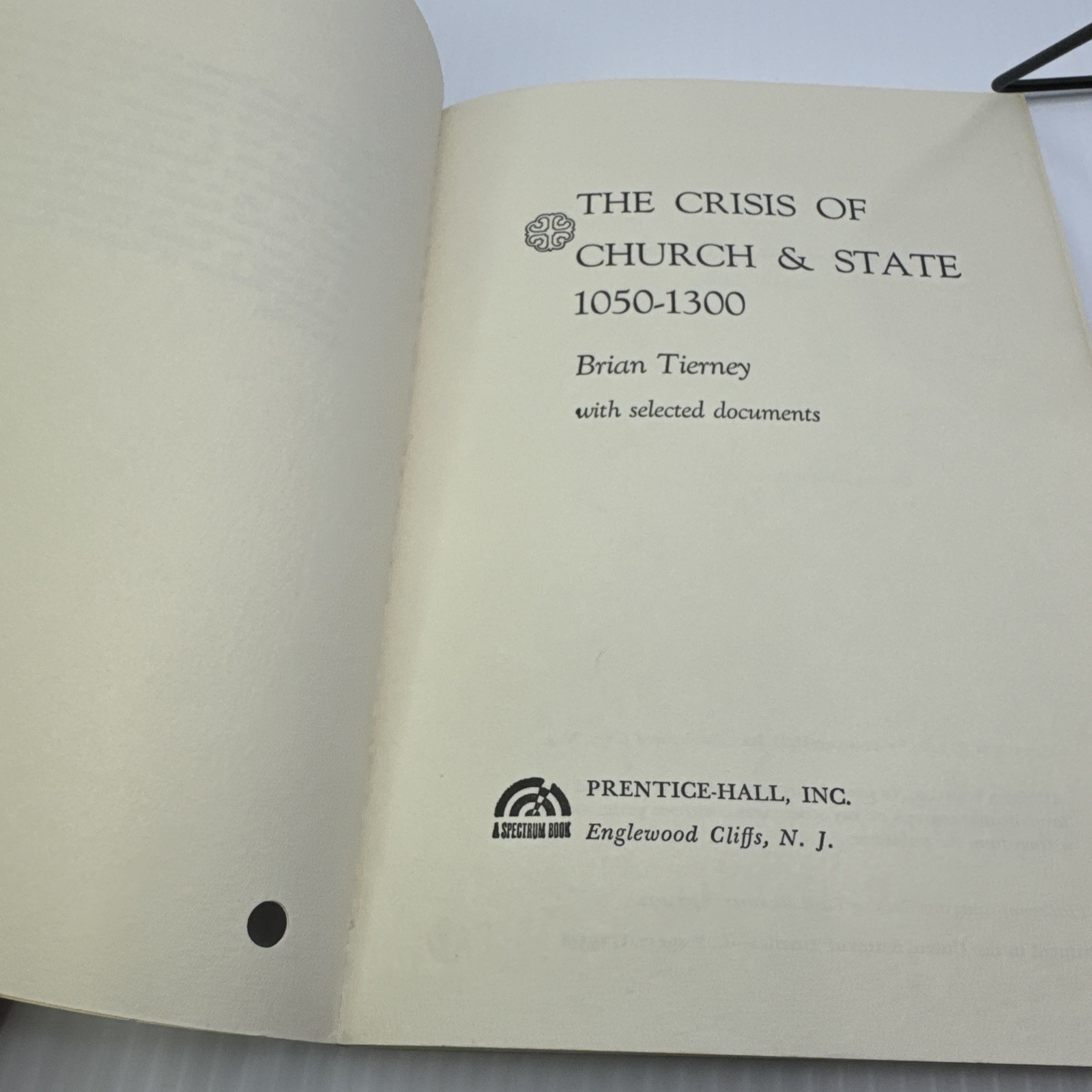 The Crisis of Church & State 1050-1300 Brian Tierney 1964 Prentice-Hall Paperbac