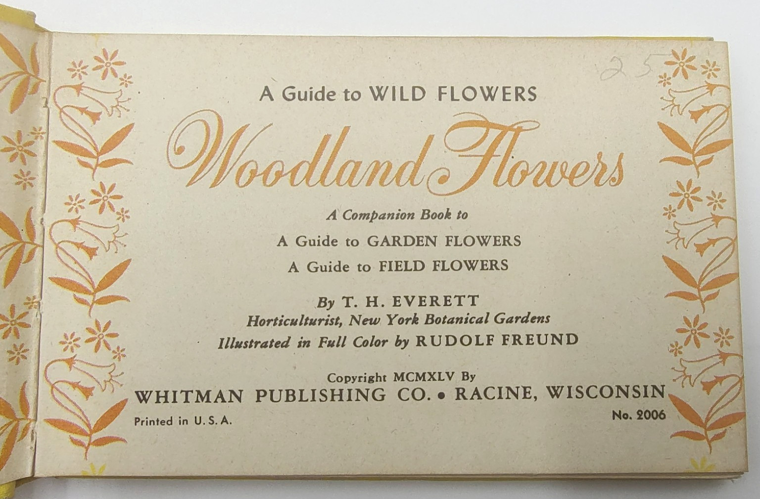 VINTAGE 1945 A GUIDE TO WILD FLOWERS WOODLAND FLOWERS BY T.H. EVERETT BOOK RARE