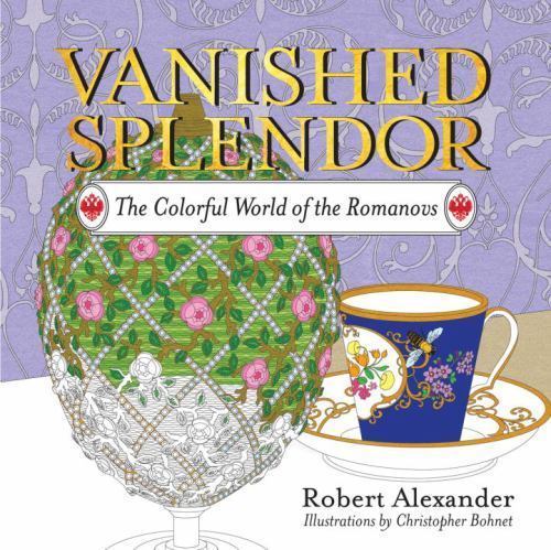Vanished Splendor: The Colorful World of the R- paperback, 1681773651, Alexander