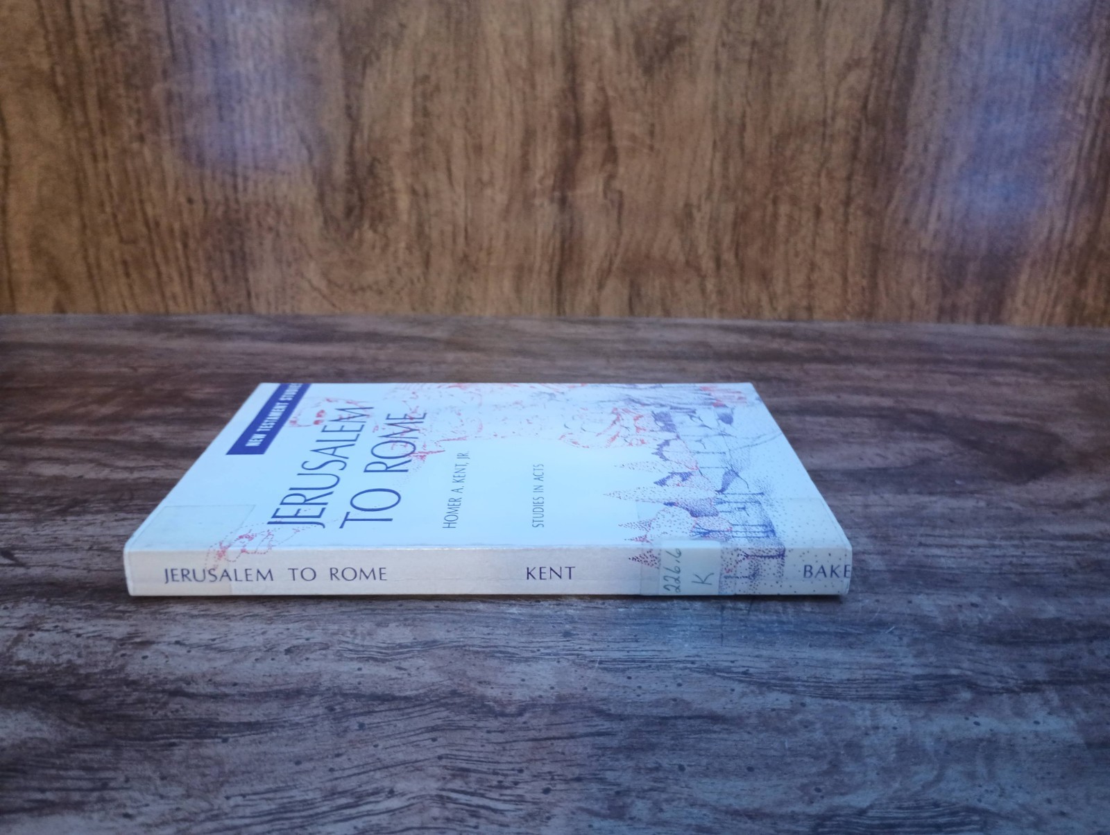 Jerusalem to Rome Studies in Acts PB 1972 Homer A. Kent Jr Baker Book House BMH
