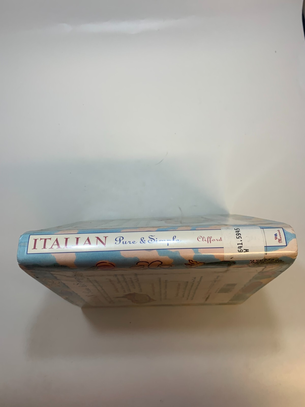 Italian Pure & Simple by Clifford A. Wright HC/DJ Ex-Library