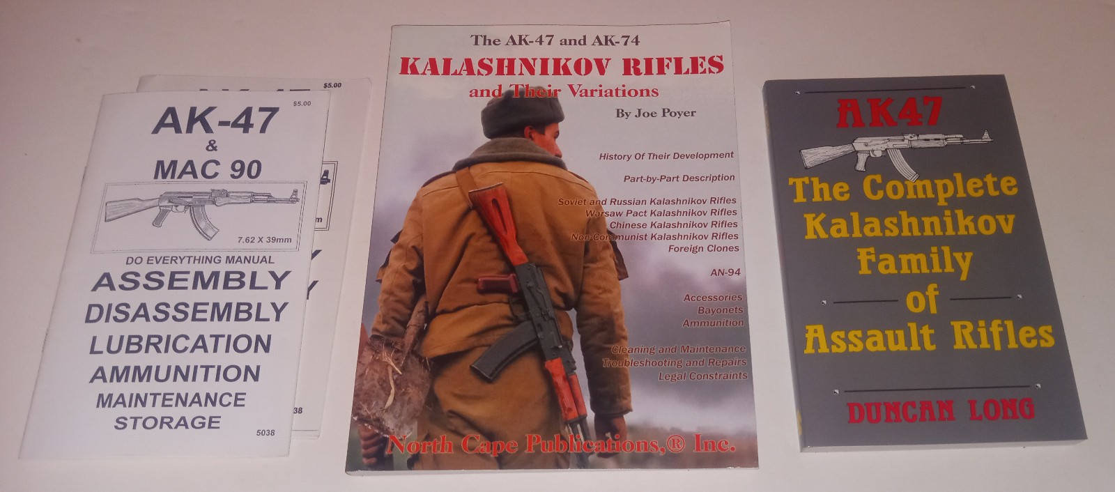 THE AK-47 AND AK-74 KALASHNIKOV RIFLES BY JOE POYER AND 2 OTHER MANUALS 4 TOTAL