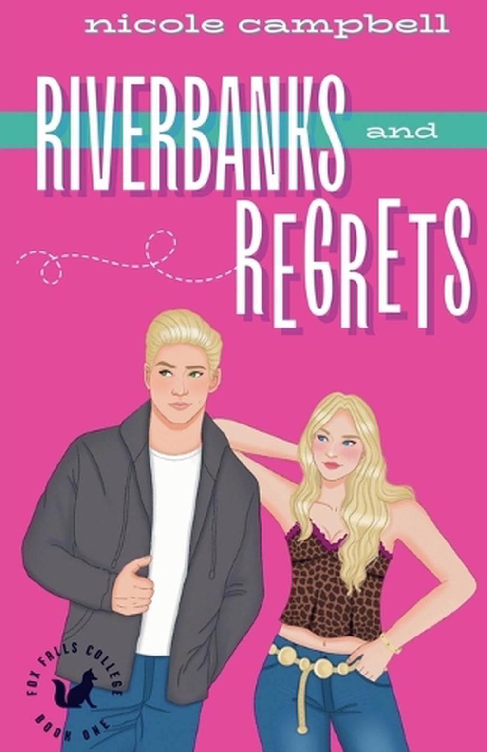 Riverbanks and Regrets by Nicole Campbell Paperback Book