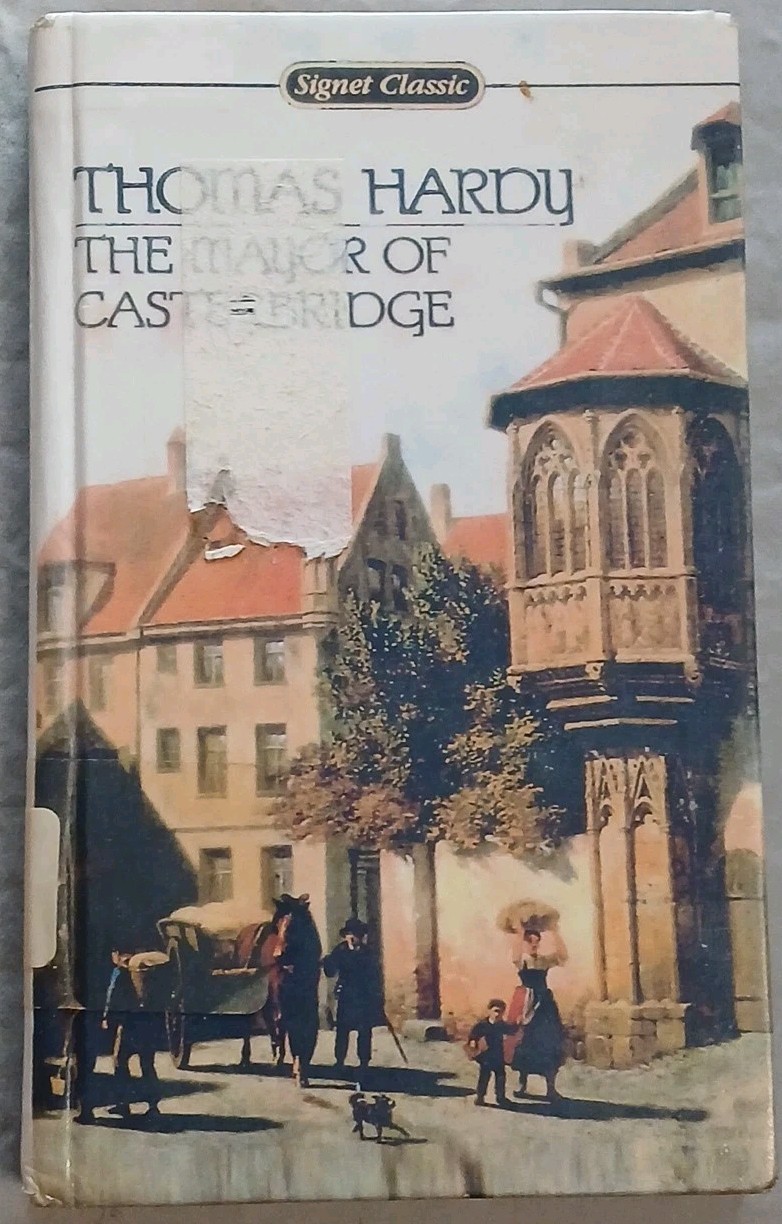The Mayor of Casterbridge by Thomas Hardy (Signet classics) Turtleback Hardcover