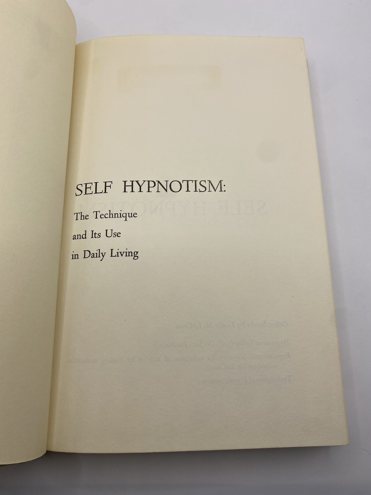 Self Hypnotism The Technique And Its Use In Daily Living Leslie Lecron 1971 HC