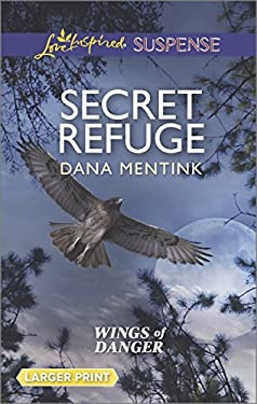 Secret Refuge Mass Market Paperbound Dana Mentink