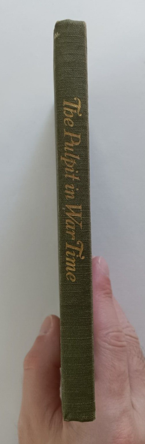 The Pulpit in War Time by Martin D. Hardin et al (Westminster Press, 1918)