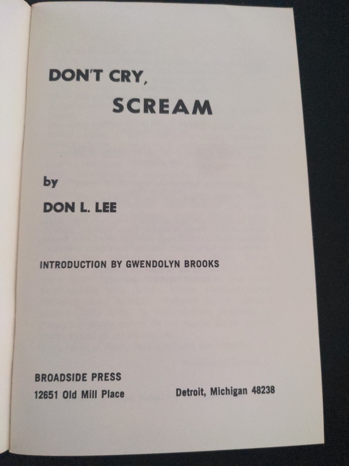 Black Words that Say: Don’t Cry, Scream Don L. Lee – 1st edition 4th printing