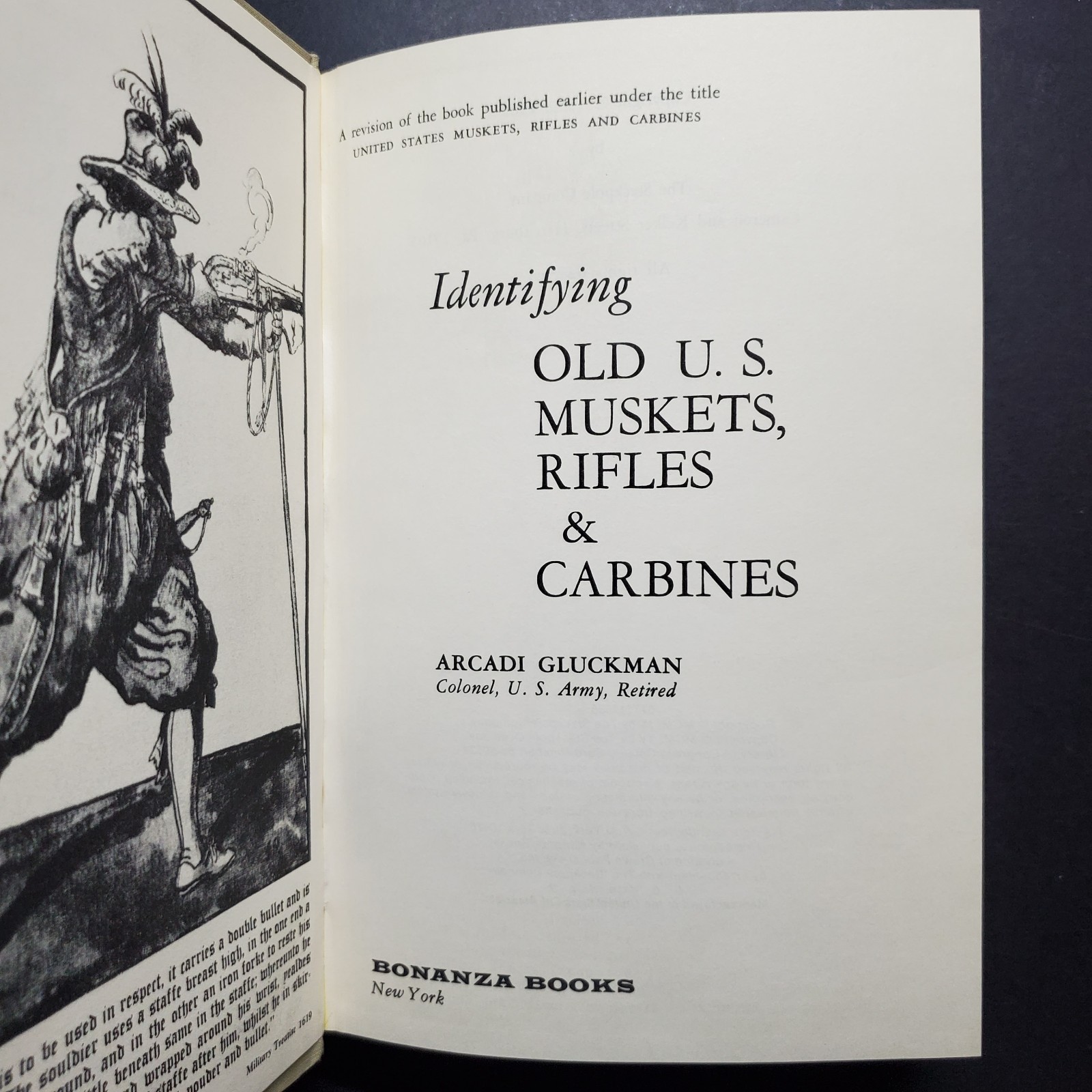 Identifying Old U.S Muskets, Rifles & and Carbines by Arcadi Gluckman (1965 HC)