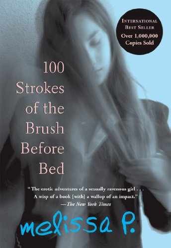 100 Strokes of the Brush Before Bed – Paperback, by P. Melissa – Very Good