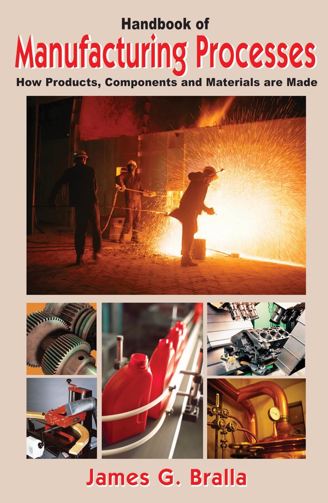 Handbook of Manufacturing Processes – How Products, Components and Materials…