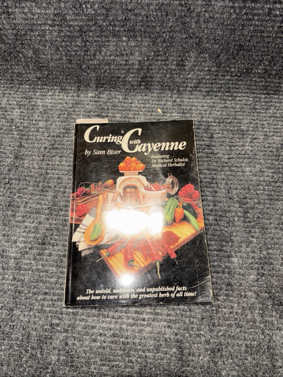 Curing with Cayenne By Sam Biser & Dr Richard Schulze 1997 Paperback OOP