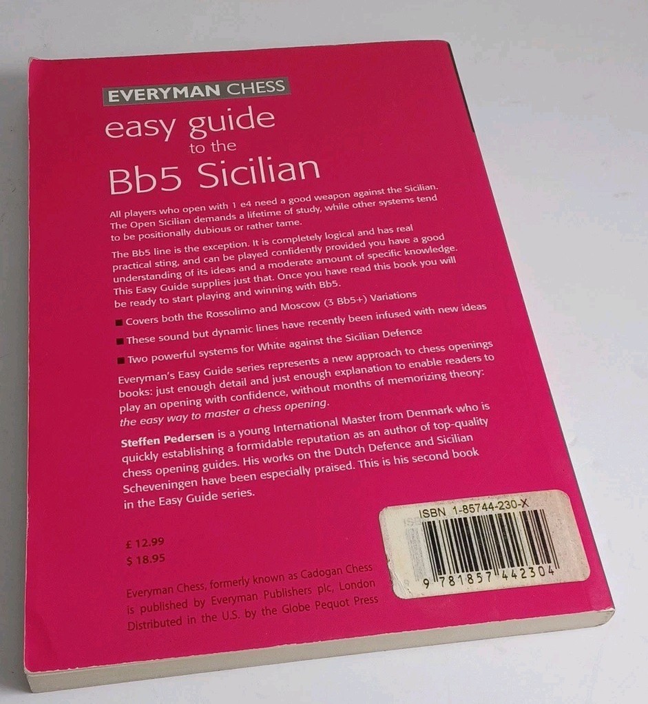 Easy Guide to the Bb5 Sicilian by Steffen Pedersen (1999, Trade Paperback)