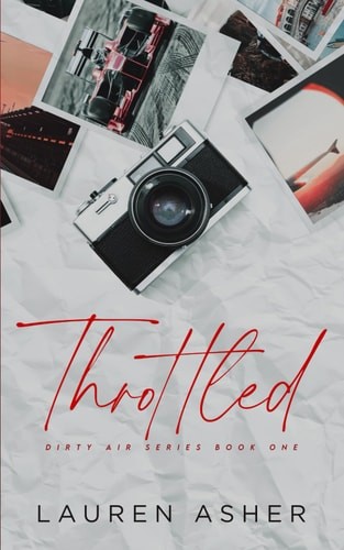 Throttled Special Edition (Dirty Air Special Edition), Asher, Lauren, Good Book