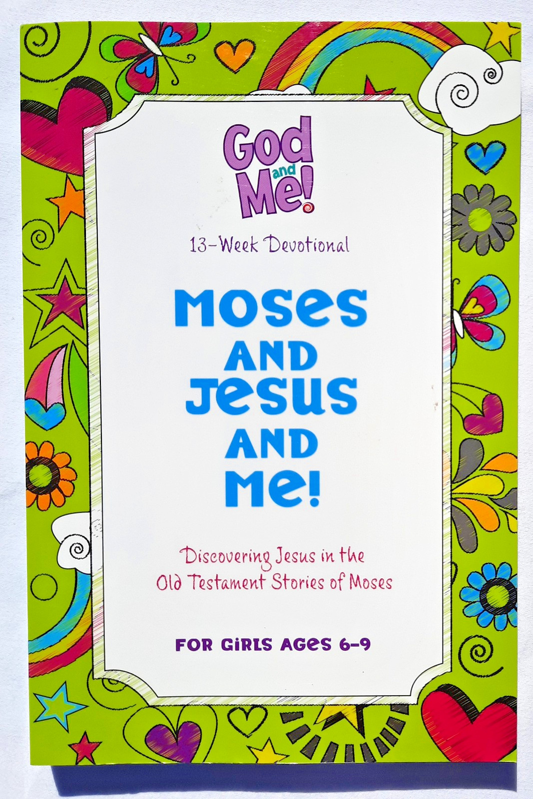 Moses and Jesus and Me! by Rose Publishing 2018, Pbk, 222 pages, Tyndale Kids NW