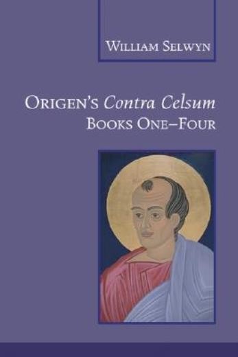 Origen’s Contra Celsum