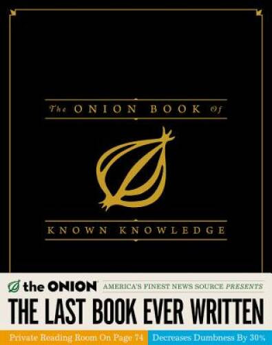 The Onion Book of Known Knowledge: A Definitive Encyclopaedia Of Exi – VERY GOOD