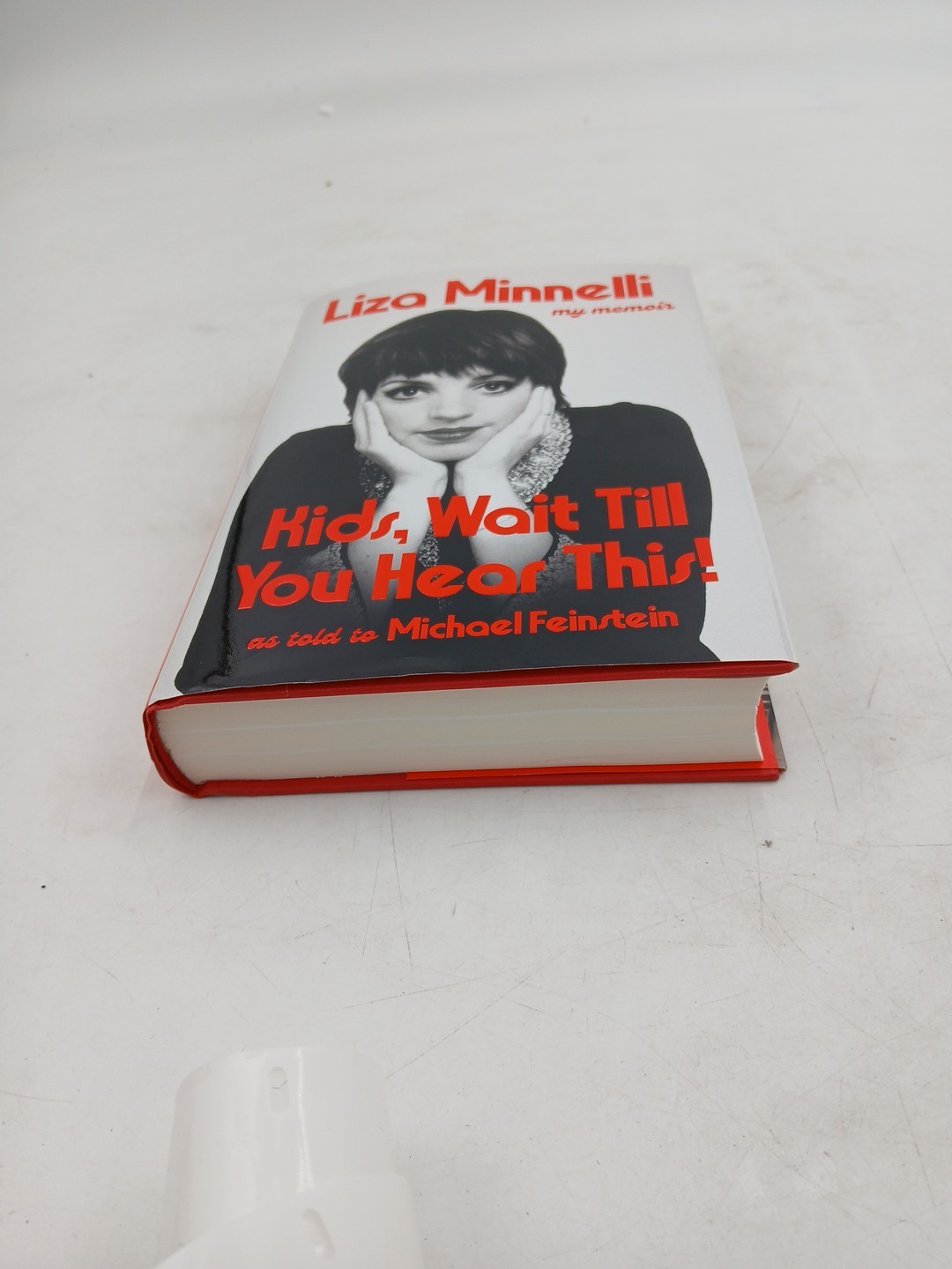 SIGNED ~ KIDS, WAIT TILL YOU HEAR THIS! – Liza Minnelli (2026 Hardcover) 1st/1st