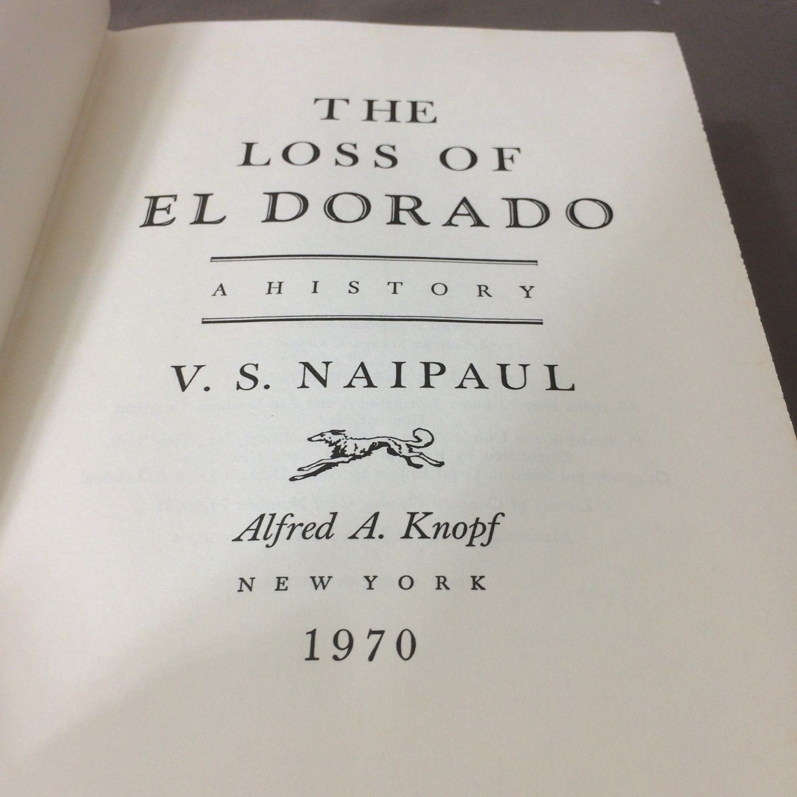 The Loss Of El Dorado A History V S Naipaul 1970 First American Edition with DJ