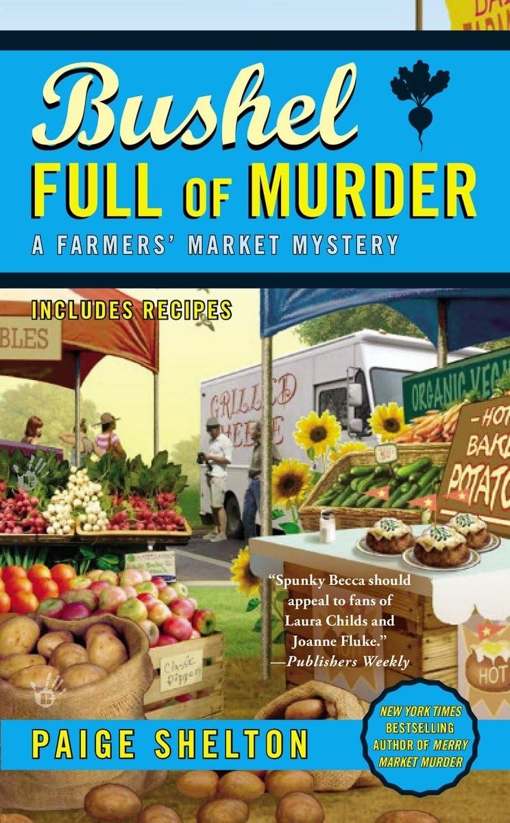 Bushel Full of Murder (A Farmers’ Market Mystery)