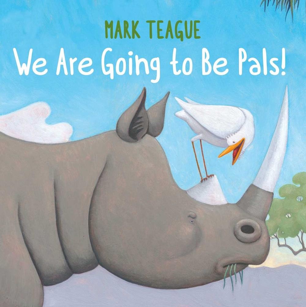We Are Going to Be Pals! by Mark Teague (English) Hardcover Book
