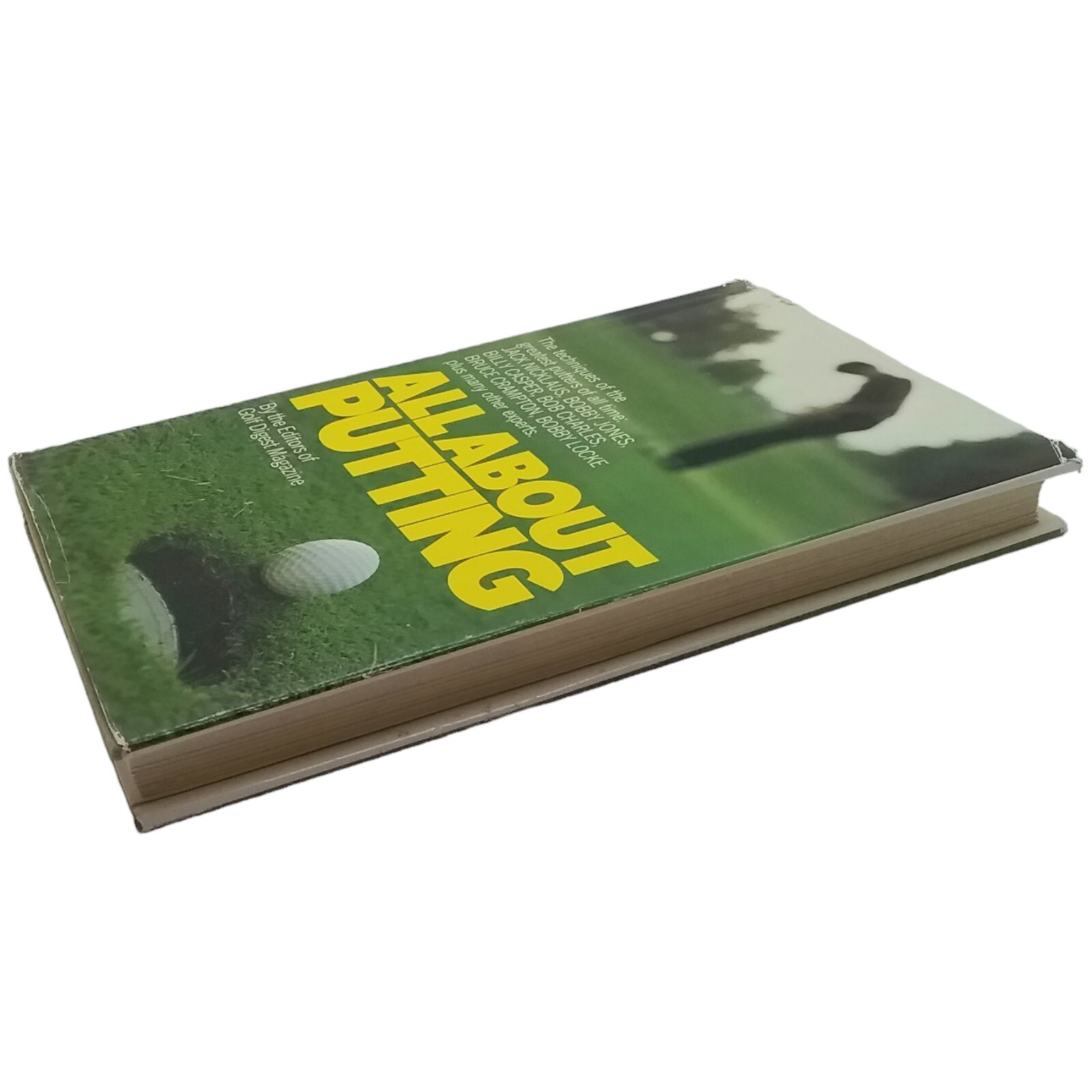 All About Putting By The Editors Of Golf Digest Magazine 1973 Hardcover