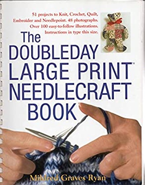 The Doubleday Large Print Needlecraft Book Paperback Mildred Grav