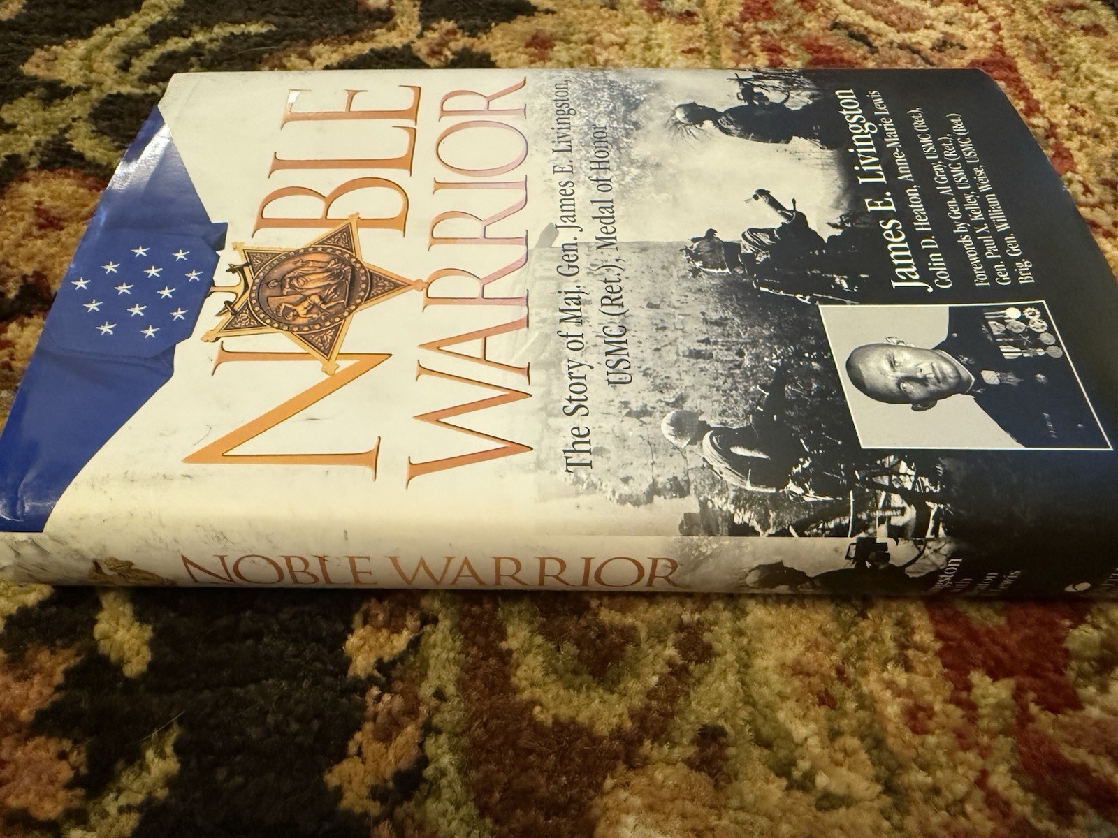 SIGNED Noble Warrior The Story of Maj Gen James E Livingston USMC Medal Of Honor