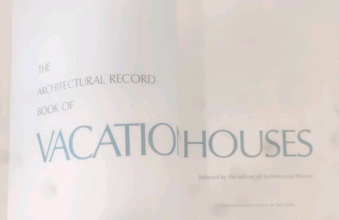 Architectural Record Book of Vacation Houses American Heritage 1970 HB No DJ GC