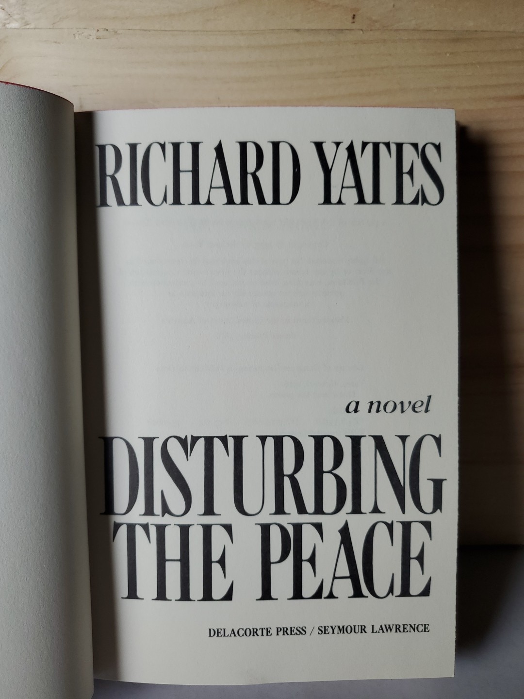 Disturbing the Peace Richard Yates 1975 1st Edition Delacorte Hardcover