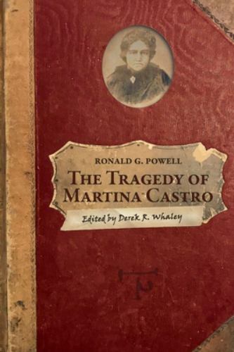The Tragedy of Martina Castro: Part One of the History of Rancho Soquel…