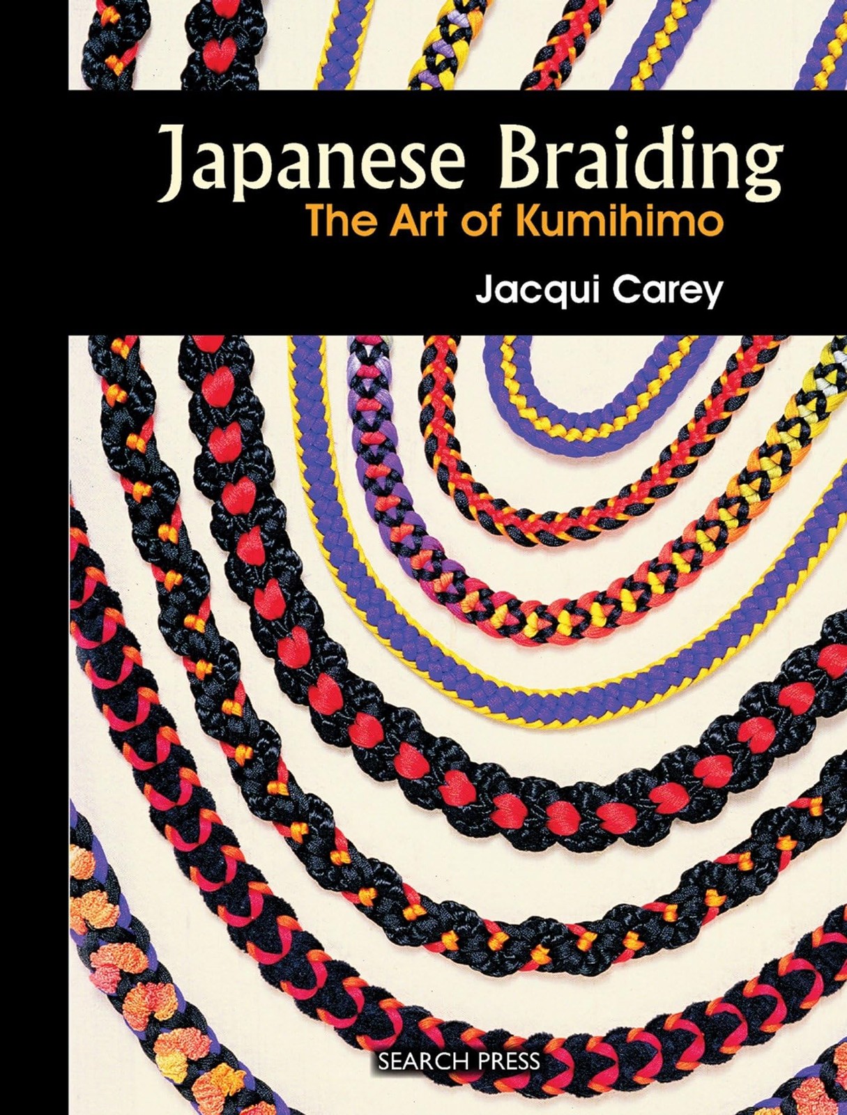 Japanese Braiding: The Art of Kumihimo (Beginner’s Guide to Needlecrafts)