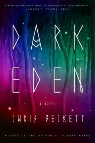Dark Eden – Paperback By Chris Beckett – GOOD