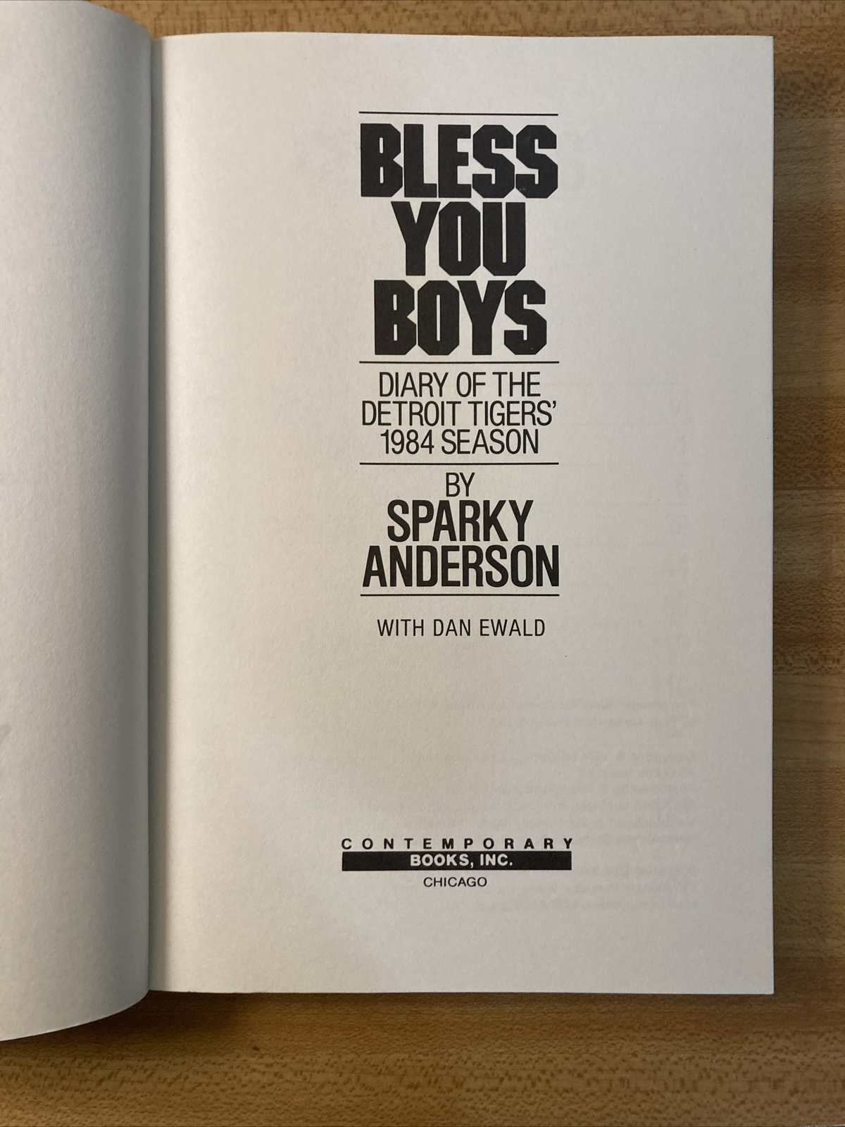 Bless You Boys Signed Sparky Anderson: Diary of the Detroit Tigers’ 1984 Signed