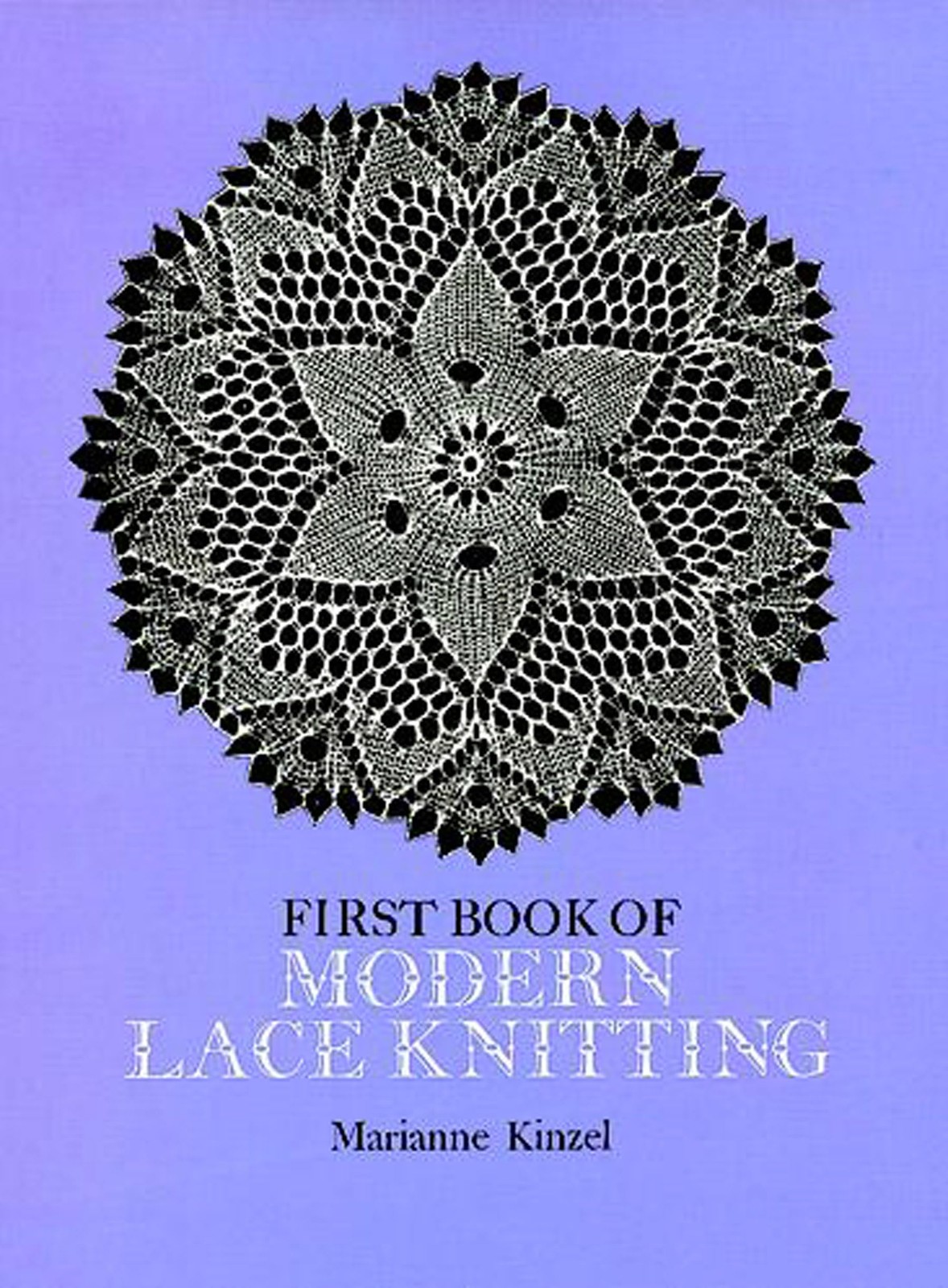 First Book of Modern Lace Knitting – paperback Kinzel, Marianne