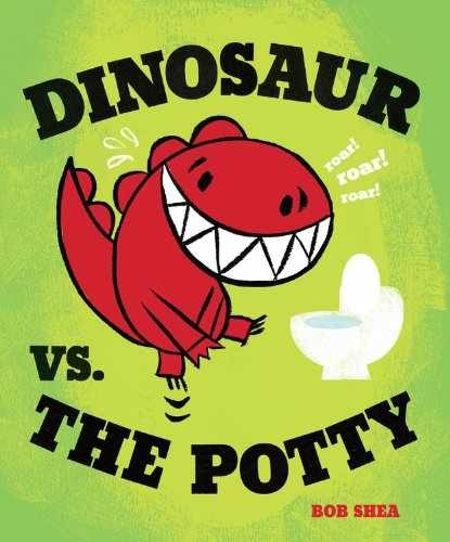 Dinosaur vs. the Potty (A Dinosaur vs. – Hardcover, by Shea Bob – Very Good