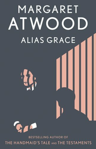Alias Grace by Margaret Atwood: New
