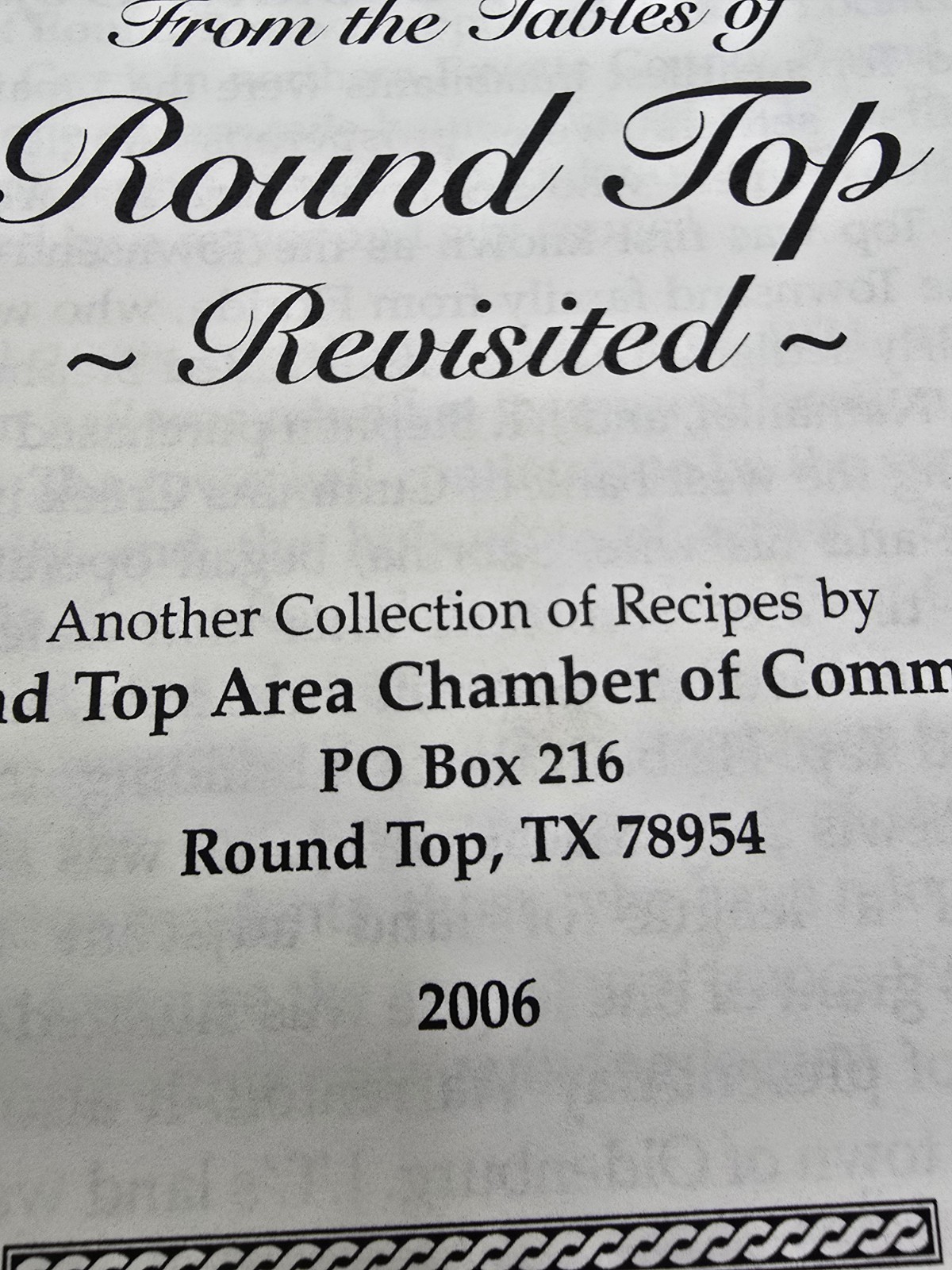 Round Top TX. Revisited Cookbook. 2006. 346 Pages Of Recipes.