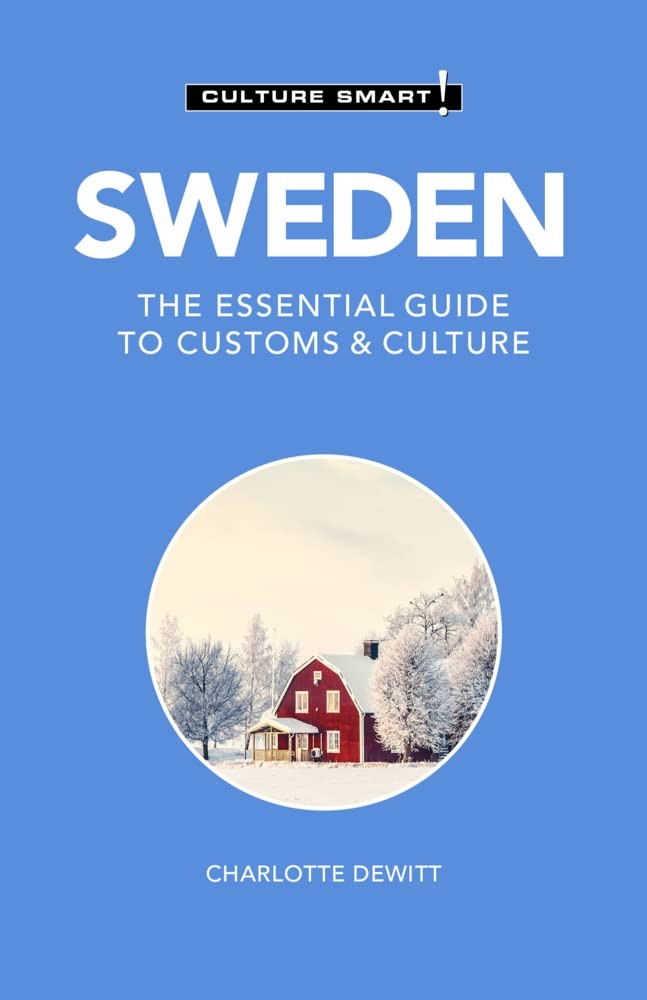 Sweden – Culture Smart!: The Essential Guide to Customs & Culture