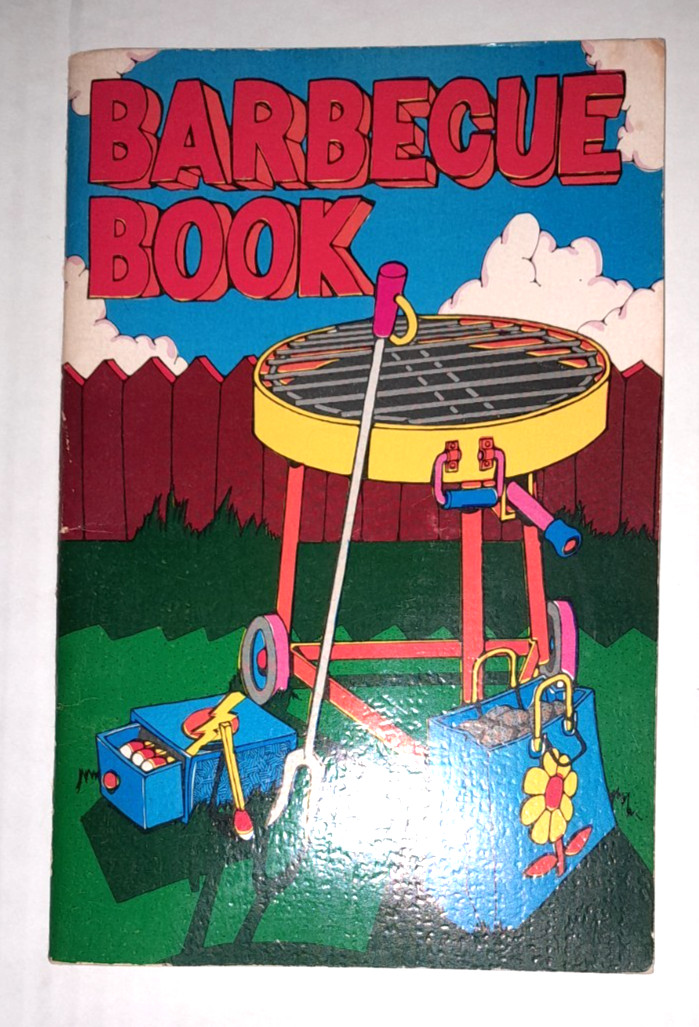 Barbecue Book Cookbook by Chance and Judy Evans Potpourri Press 1972 Vintage