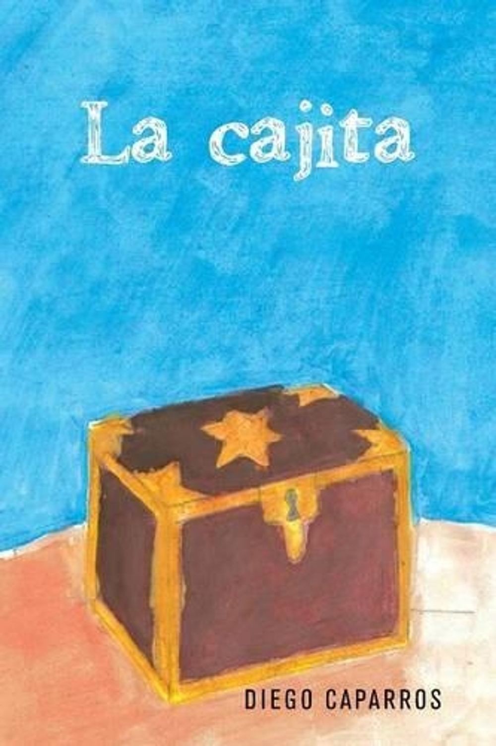 La Cajita by Diego Caparros (Spanish) Paperback Book