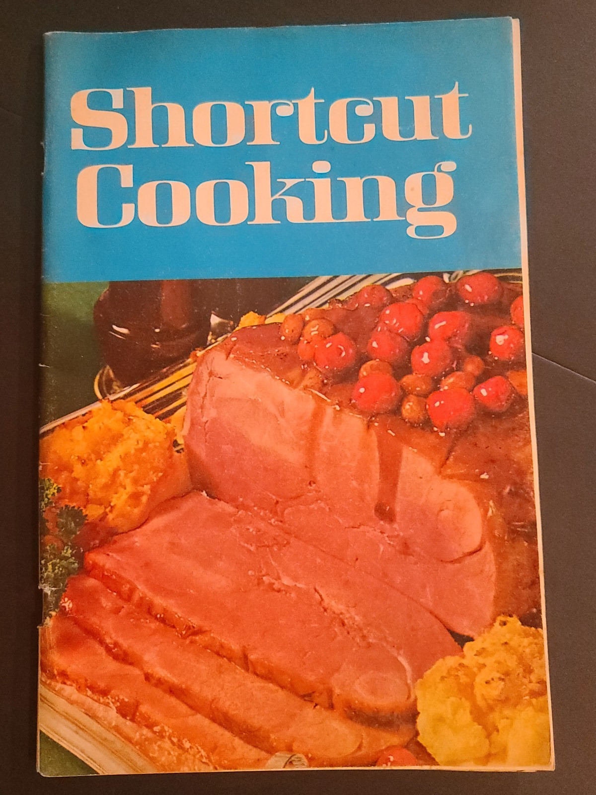 1969 “Shortcut Cooking” Recipe 47 Page Booklet By Meredith Corp.
