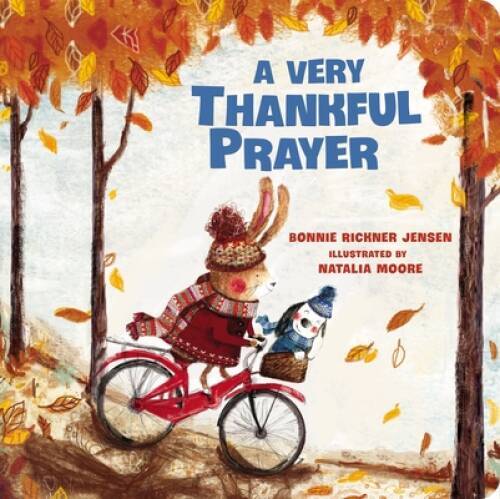 A Very Thankful Prayer – Board book By Jensen, Bonnie Rickner – VERY GOOD