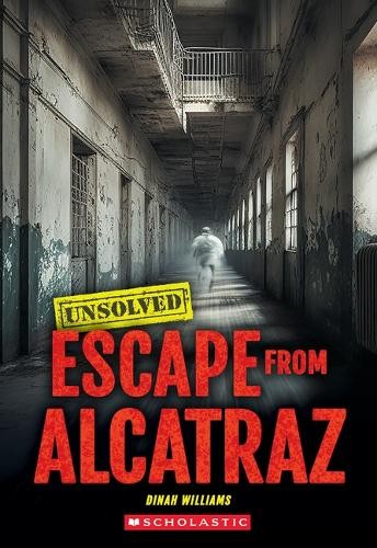 Dinah Williams Escape from Alcatraz (Unsolved) (Paperback) Unsolved