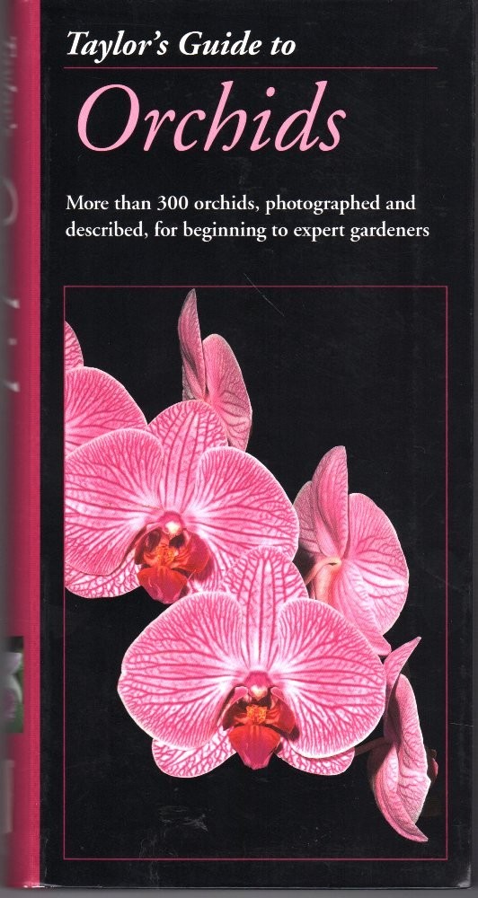 Taylor’s Guide to Orchids (Taylor’s Weekend Gardening Guides) – judywhite – …