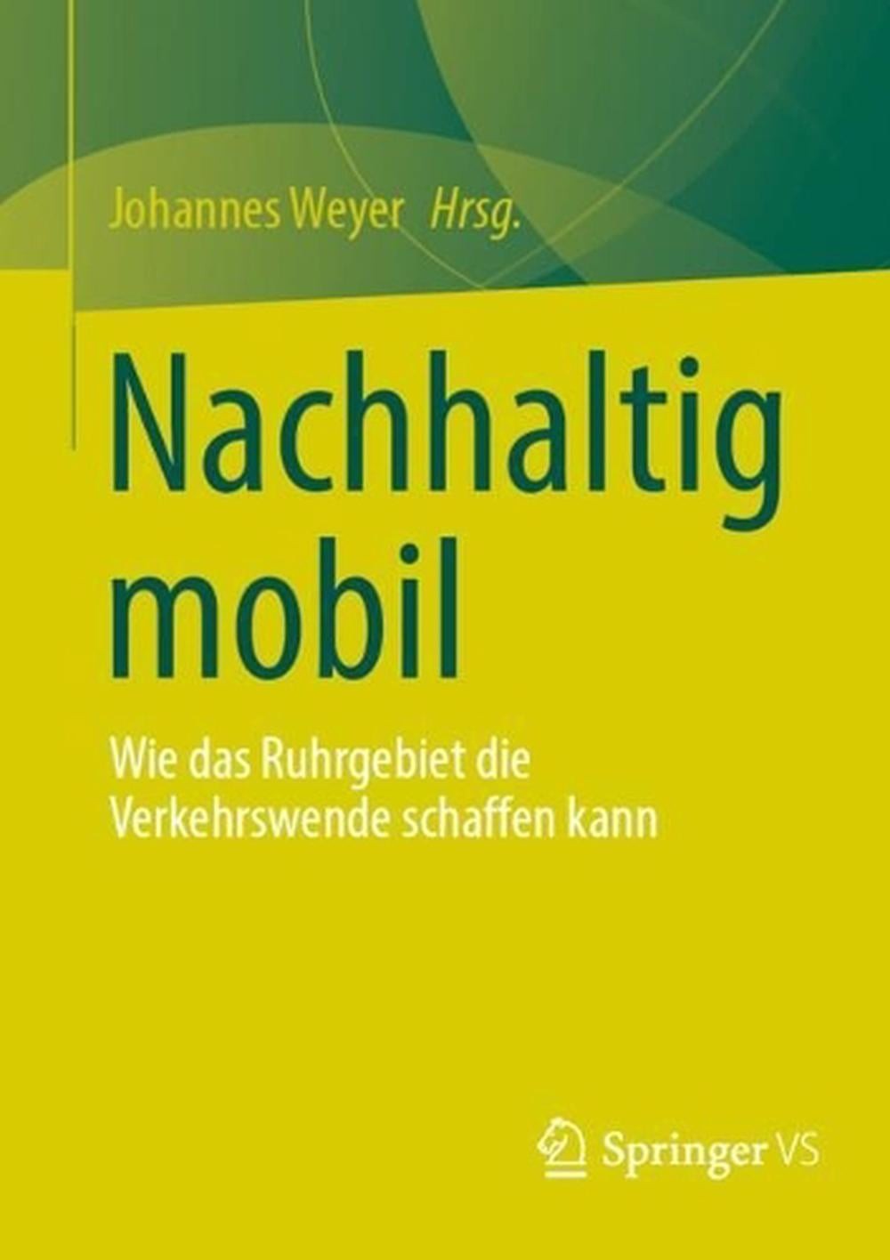 Nachhaltig mobil: Wie das Ruhrgebiet die Verkehrswende schaffen kann by Johannes