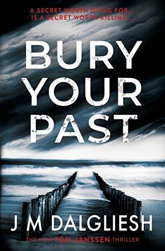 Bury Your Past (2) (Hidden Norfolk) by Dalgliesh, J M Paperback / softback Book